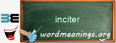 WordMeaning blackboard for inciter